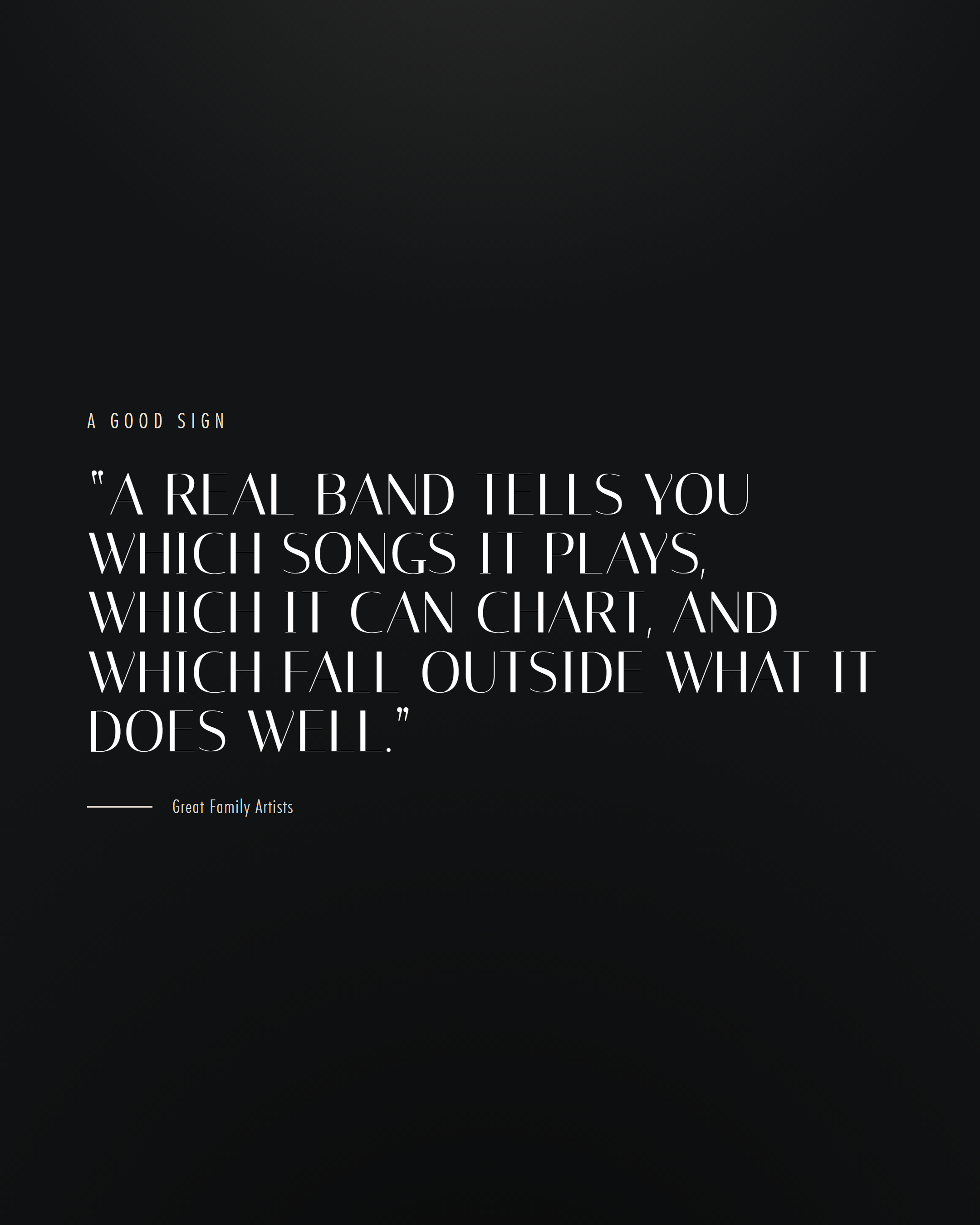 A real band tells you which songs it plays, which it can chart, and which it cannot.